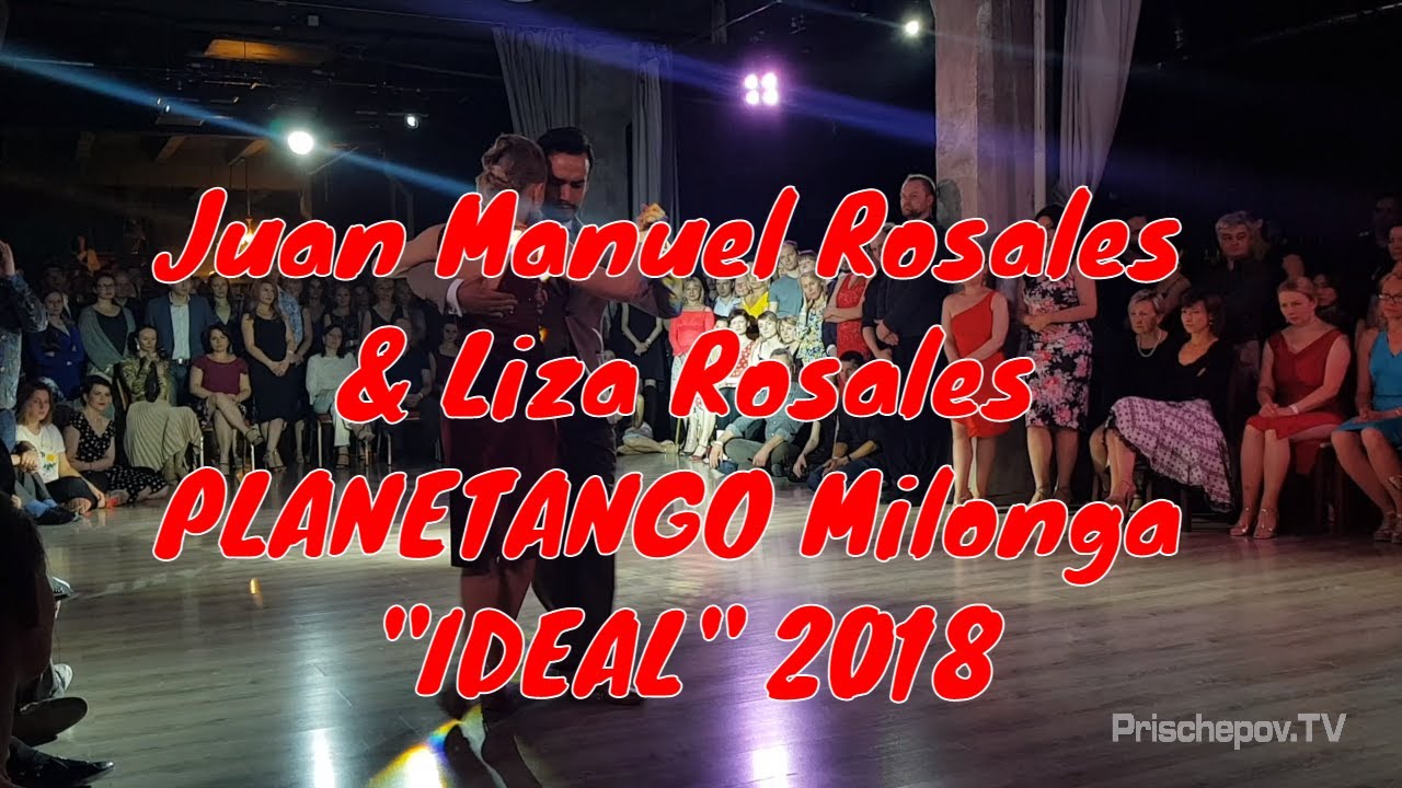 Juan Manuel Rosales и Liza Rosales, 1, PLANETANGO Milonga "IDEAL" 1.06.2018