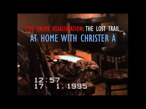 At home with Christer A | The Palme Assassination: The Lost Trail