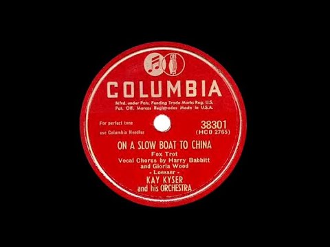 Slow Boat To China - Kay Kyser 1948