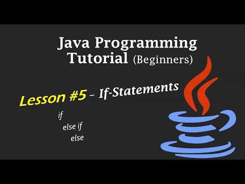 Java Programming Tutorial - Lesson #5 - If-Statements (If, Else-If, Else)