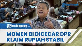 Rupiah Melemah! Gubernur BI Dicecar DPR, Klaim Rupiah Stabil meski Dolar Tembus Rp17.600