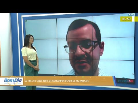 Preciso fazer teste de anticorpos depois de me vacinar? 15 07 2021
