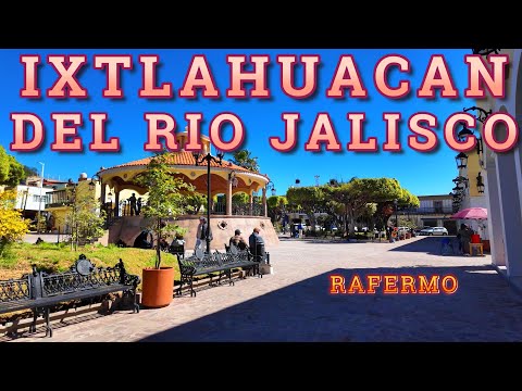 IXTLAHUACAN DEL RIO JALISCO