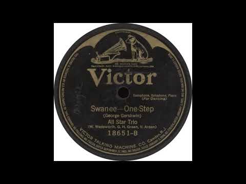 Victor 18651 B -  Swanee – All Star Trio