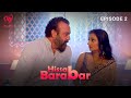 Hissab Barabar Full Episode 2 Jayshree Gaikwad Bharti Jha New Web Series Makhan App