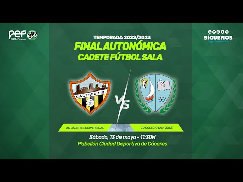 AD Cáceres Universidad - CD Colegio San José | Final Autonómica Cadete Fútbol Sala 2022/2023
