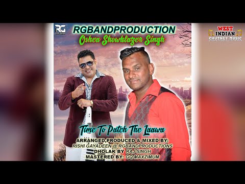 Showblazer - Time To Patch The Laawa (2022 Traditional Chutney Invasion)