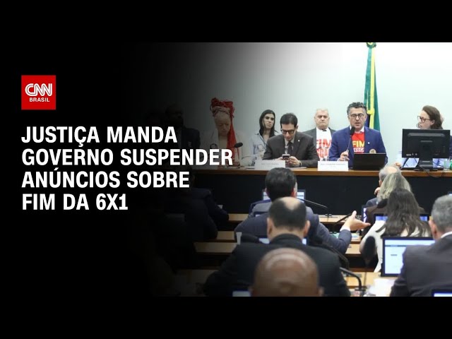 Fim da 6x1: Justiça manda governo suspender anúncios pagos sobre proposta | HORA H