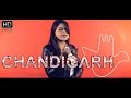 CHANDIGARH | JASMEEN AKHTAR | FULL SONG HD | KORONA PRODUCTIONS | NEW PUNJABI SONGS