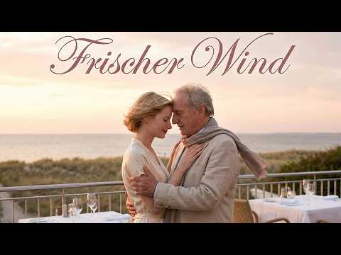 Frischer Wind | Liebe Liebesfilm 2026 | Floriane Daniel, Günther Maria Halmer und Teresa Weißbach