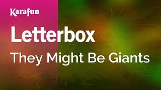 Karaoke Letterbox - They Might Be Giants *