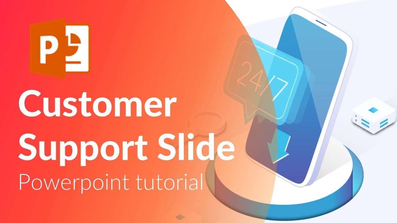 Customer Support slide. Powerpoint tricks