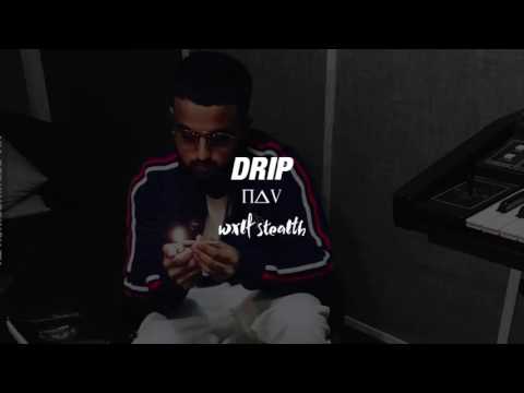 🔥 NAV Type Beat 2017 - Drip [Prod. by Wxlfstealth] 🐺