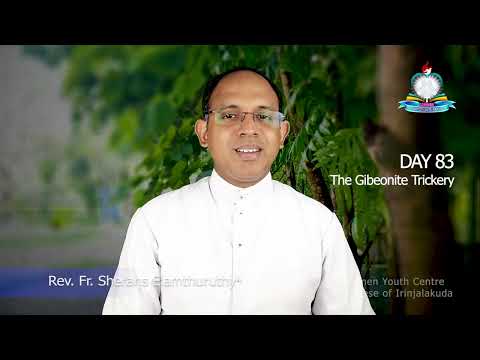 Day 83: The Gibeonite Trickery I ജോഷ്വ 8-9 ; സങ്കീർത്തനങ്ങൾ 126