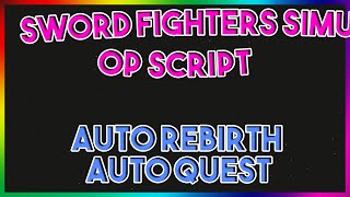Roblox NEW Sword Fighters Simulator Script Exploit GUI (Pastebin 2022)