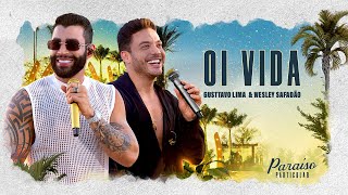 Ouvir Gusttavo Lima – Oi Vida part. Wesley Safadão