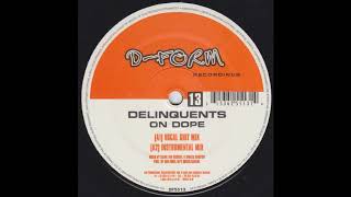 Delinquents ‎– On Dope (Vocal Shit Mix) (2002)