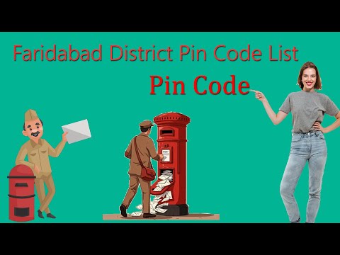 Faridabad District Pin Code List फरीदाबाद जिले के सभी पिन कोड और उनके क्षेत्र