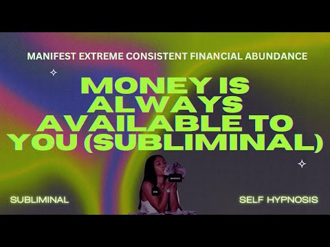 [VERY POWERFUL] Money Is Always Available to You (Subliminal)–Attract EXTREME Abundance Effortlessly