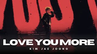 김재중 | Love you more - 250525 "Beauty in Chaos" in Seoul