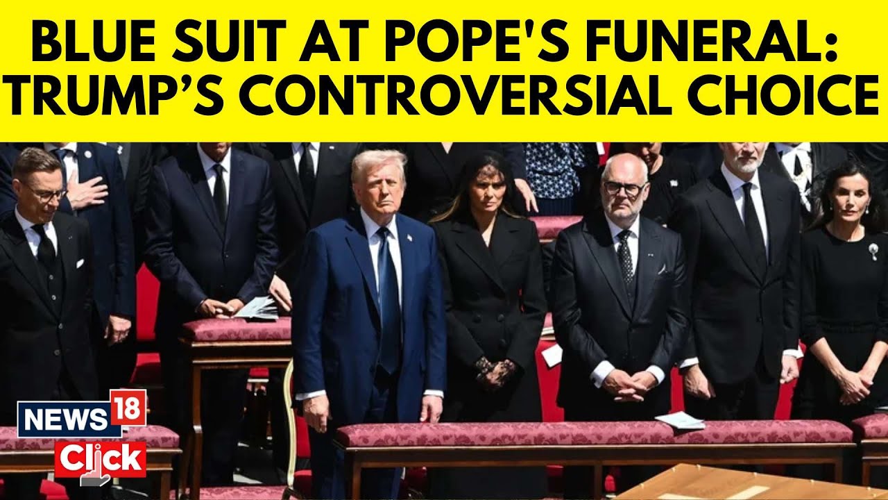 Donald Trump's Blue Outfit At Pope Francis's Funeral Raises Eyebrows | Trump Latest News | N18G