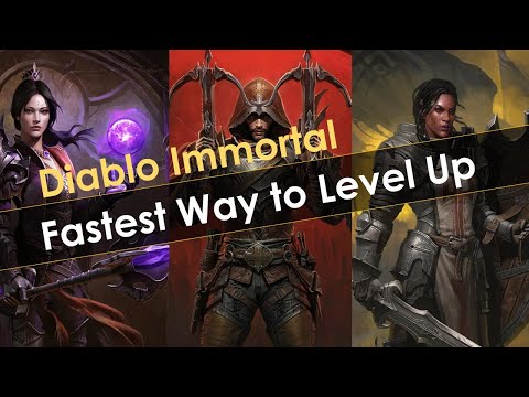 Diablo Immortal Leveling Guide - How To Level Up Quickly