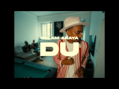 Selam Araya - Du ( Official Video )
