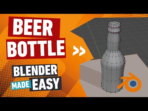 Modeling a 3D BEER BOTTLE using Blender
