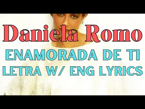 Enamorada De Ti - Daniela Romo