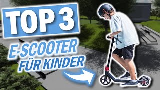 Die besten E-SCOOTER für KINDER | Top 3 E-Scooter für Kinder Vergleich