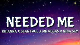 Rihanna x Sean Paul x Mr Vegas x Nina Sky - Needed Me [TIKTOK SONG] (Kevin-Dave Mashup)