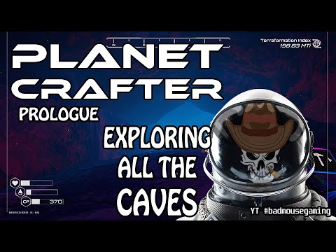 Planet Crafter PROLOGUE.  Playthrough game play. Exploring all the Caves!