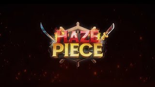 Haze Piece - Official Trailer