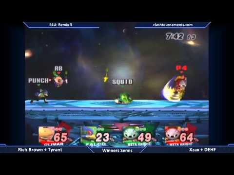 E4U Remix 3 - Tyrant + Rich Brown vs Xzax + DEHF - Winners Semis - SSBB