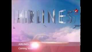 Airlines starring Tulip Joshi, coming soon on STAR Plus