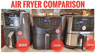 AIR FRYER Comparision NINJA, COSORI, & INSTANT POT Which Air