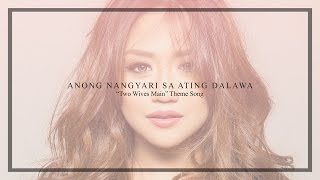 Morissette - Anong Nangyari Sa Ating Dalawa (Audio)