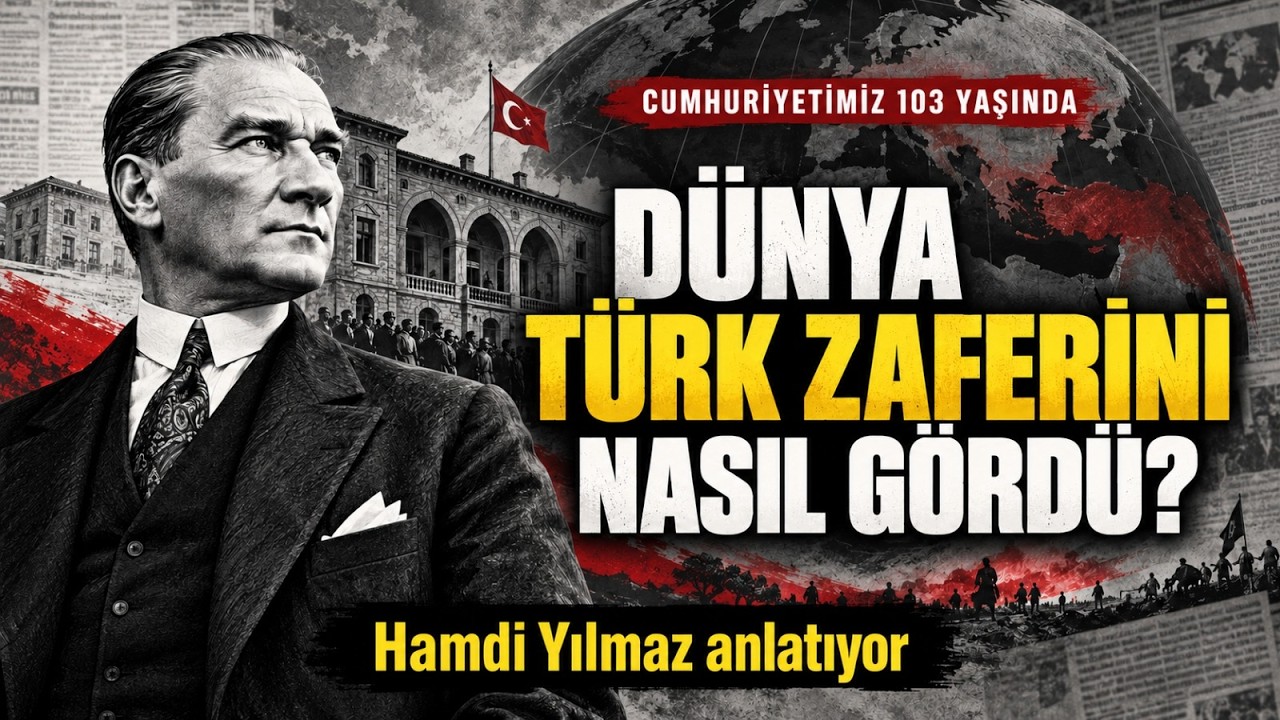Türk zaferi dünyanın hesabını değiştirdi