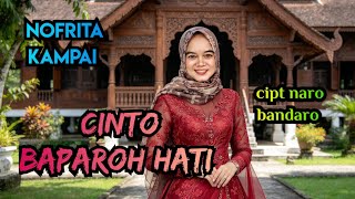Download lagu Cinto baparoh hati minangpopuler terbaru Nofrita kampai product studio SBN INDONESIA  mp3