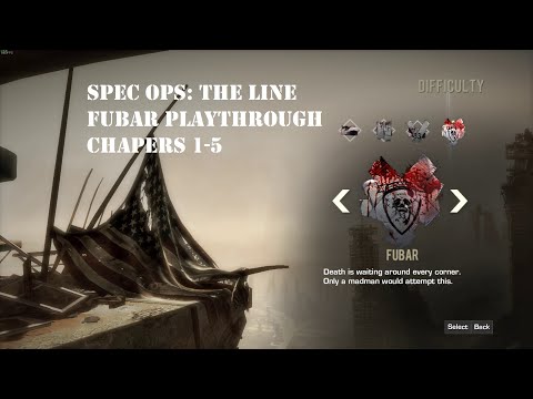 Spec Ops: The Line Chapters 1-5 (FUBAR Difficulty)
