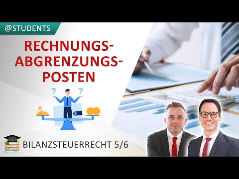 Rechnungsabgrenzungsposten in der Steuerbilanz | Bilanzsteuerrecht 5/6