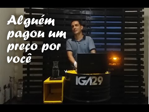 Alguém pagou um preço por você  - IGA29