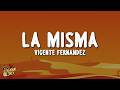 Vicente Fernández - La Misma (Letra/Lyrics)