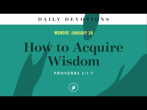 How to Acquire Wisdom – Daily Devotional