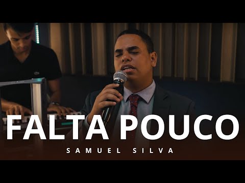 Samuel Silva | Falta Pouco - [ VídeoCover ]