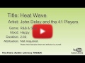 Heat Wave John Deley And The 41 Players R B Soul Happy YouTube Audio Library BGM