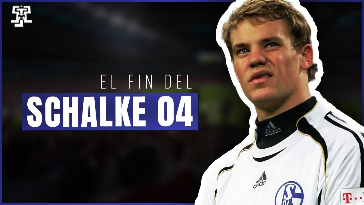 El FIN del SCHALKE 04