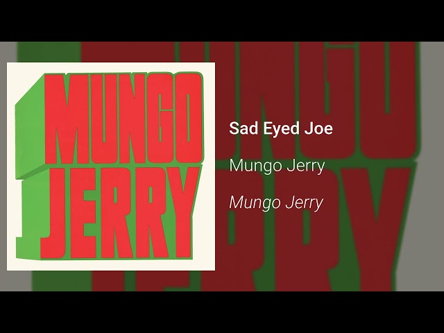 Mungo Jerry - Sad Eyed Joe (Official Audio)