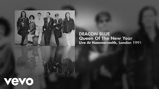 Deacon Blue - Queen Of The New Year (Live at Hammersmith, London 1991) (Art Track)