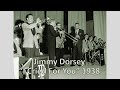 "I Cried For You" - Jimmy Dorsey 1938